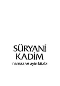 SÜRYANİ KADİM