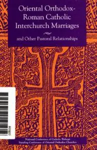 Oriental Orthodox – Roman Catholic Interchurch Marriages