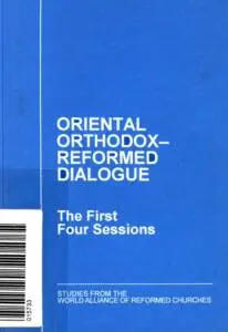 Oriental Orthodox-Reformed Dialogue